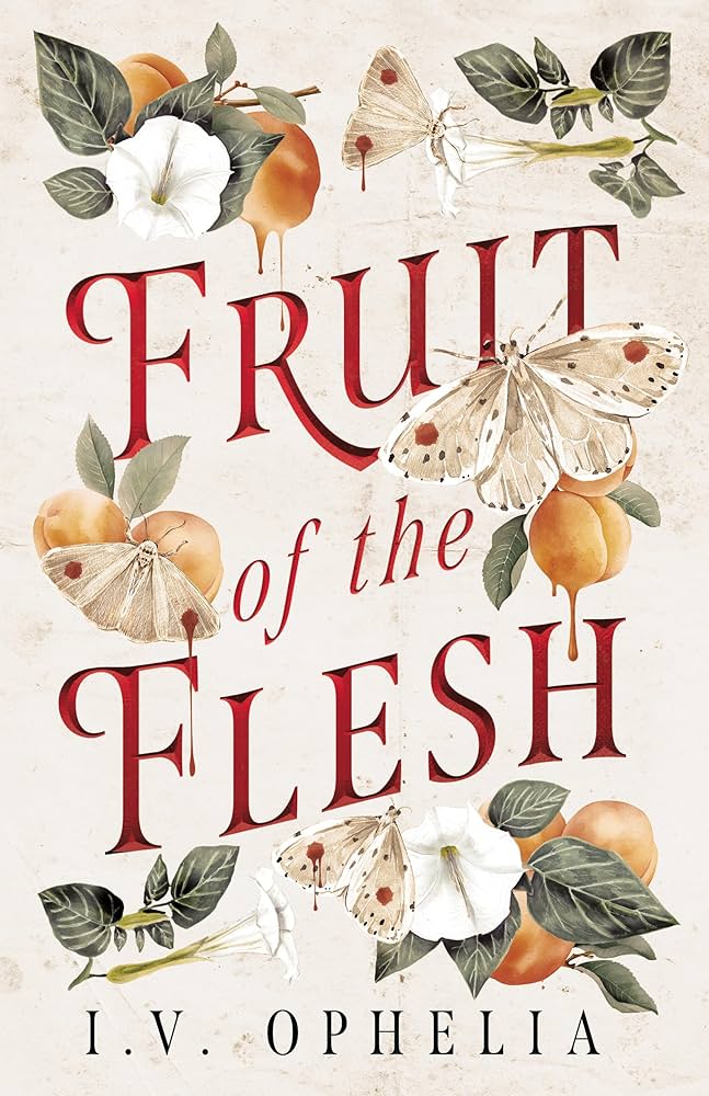Cover of Fruit of the Flesh by I. V. Ophelia
